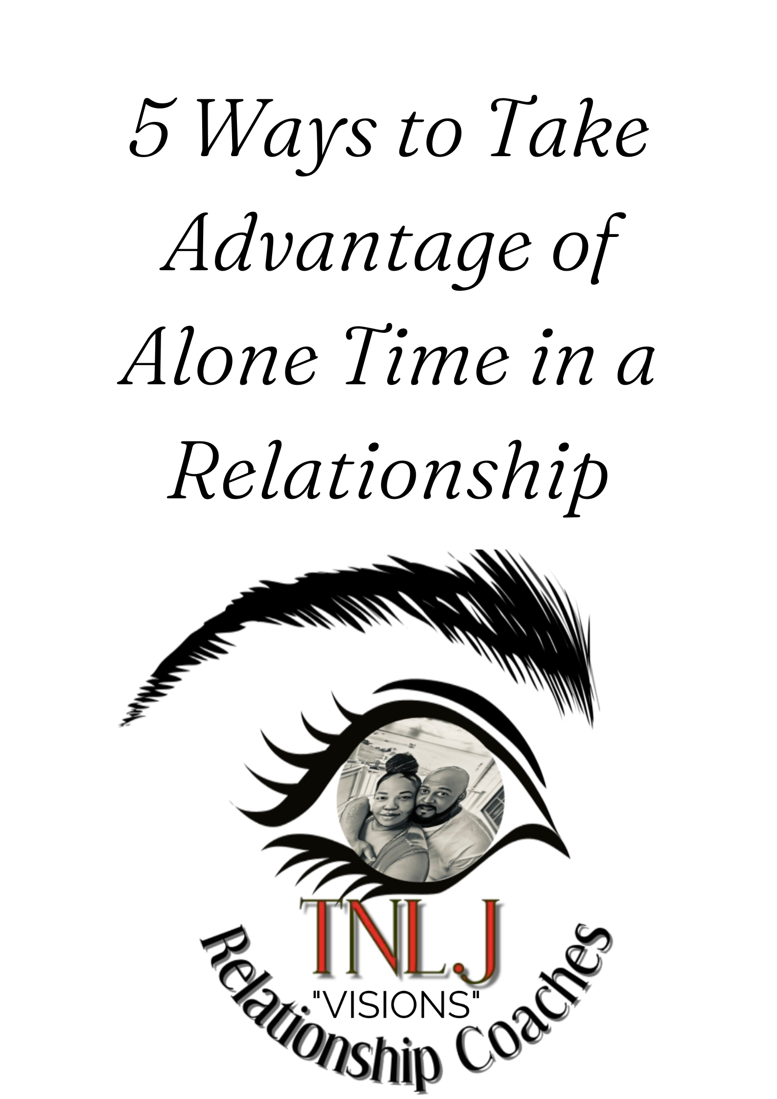 5 Behaviors That Can Kill Your Relationships